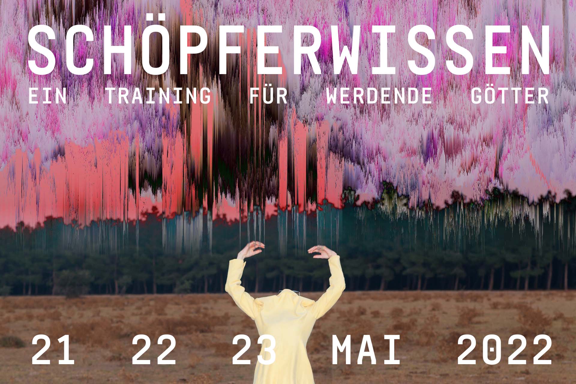 Schöpferwissen: 21.-23. Mai 2022, TD Berlin